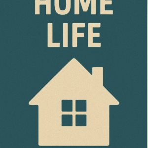 Home Life