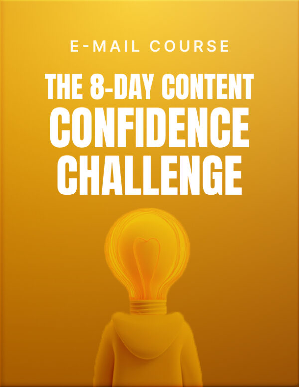 The-8-Day-Content-Confidence-Challenge---Mini-Course.zip
