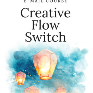 Creative-Flow-Switch---Mini-Course.zip