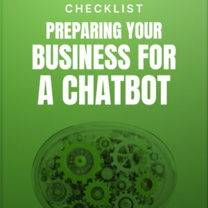 Preparing your business for a chatbot