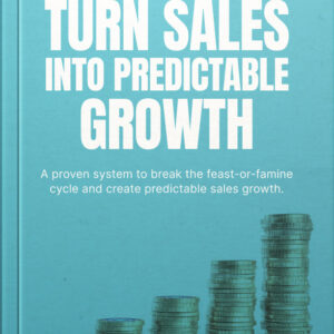 Turn Sales into Predictable Growth