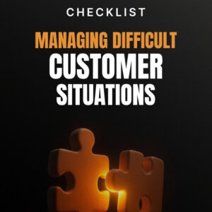 Managing Difficult Customer Situations