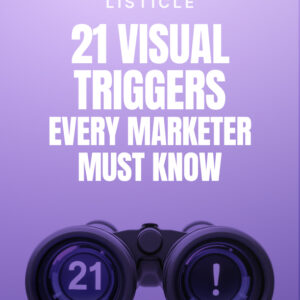 21 Visual Triggers Every Marketer Must Know