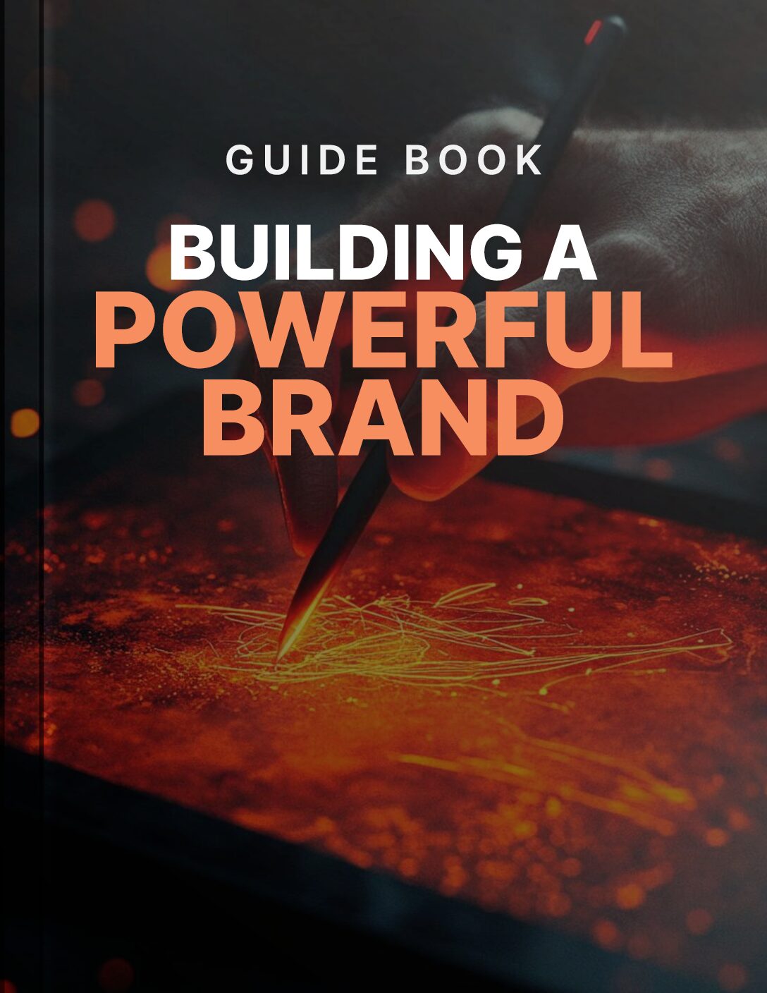 Building a Powerful Brand - Guide
