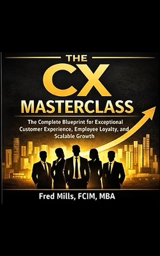 The CX Masterclass by Fred Mills
